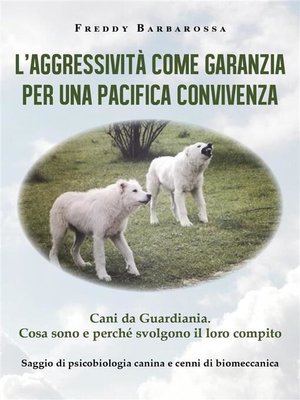 cover image of L'Aggressività come garanzia per una pacifica convivenza